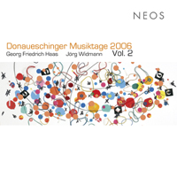 G.F. Haas, Widmann | DONAUESCHINGER MUSIKTAGE 2006, Vol.2 | NEOS